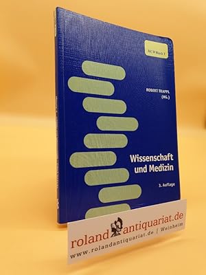 Bild des Verkufers fr Wissenschaft und Medizin : Ein Lehrbuch fr das erste Spezielle StudienModul / Robert Trappl zum Verkauf von Roland Antiquariat UG haftungsbeschrnkt