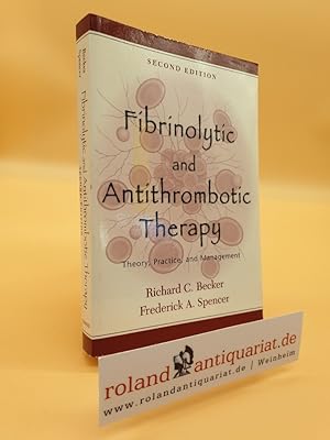 Image du vendeur pour Fibrinolytic and Antithrombotic Therapy: Theory, Practice, and Management mis en vente par Roland Antiquariat UG haftungsbeschrnkt