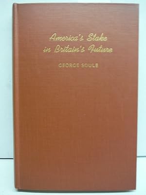 Seller image for America's Stake in Britain's Future for sale by Imperial Books and Collectibles