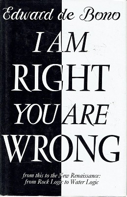 Imagen del vendedor de I Am Right, You Are Wrong: From This To The New Renaissance, From Rock Logic To Water Logic a la venta por Marlowes Books and Music