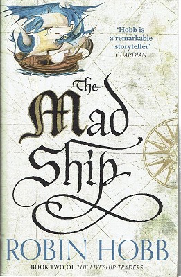 The Mad Ship: Book Two Of The Liveship Traders