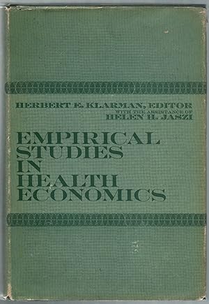 Seller image for Empirical Studies in Health Economics: Proceedings of the Second Conference on the Economics of Health for sale by Between the Covers-Rare Books, Inc. ABAA