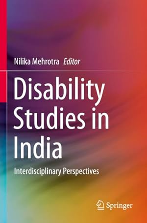 Bild des Verkufers fr Disability Studies in India : Interdisciplinary Perspectives zum Verkauf von AHA-BUCH GmbH