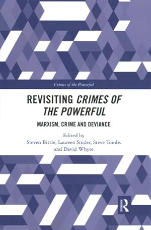 Seller image for Revisiting Crimes of the Powerful : Marxism, Crime and Deviance for sale by GreatBookPrices
