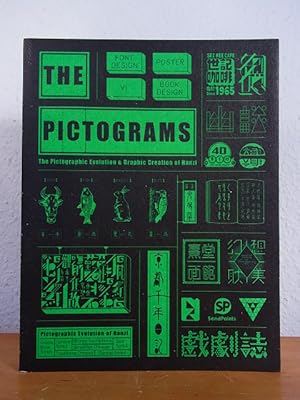 Seller image for Pictograms. The Pictographic Evolution and Graphic Creation of Hanzi for sale by Antiquariat Weber