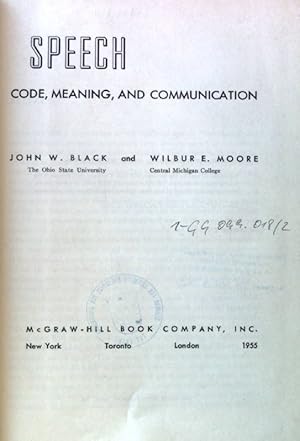 Image du vendeur pour Speech. Code, Meaning, and Communication, McGraw-Hill Series in Speech, mis en vente par books4less (Versandantiquariat Petra Gros GmbH & Co. KG)