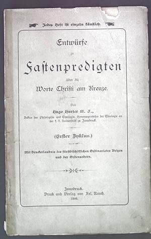 Bild des Verkufers fr Entwrfe zu Fastenpredigten ber die Worte Christi am Kreuze. Predigtskizzen. zum Verkauf von books4less (Versandantiquariat Petra Gros GmbH & Co. KG)