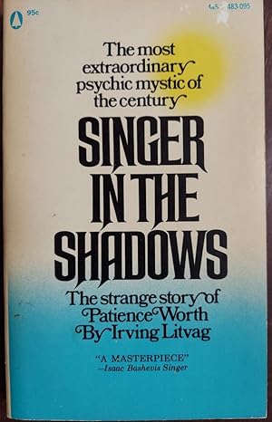 Seller image for Singer in the Shadows : The Strange Story of Patience Worth for sale by The Book House, Inc.  - St. Louis