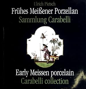 Frühes Meißner Porzellan - Sammlung Carabelli