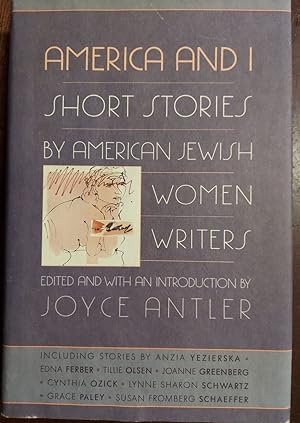 Bild des Verkufers fr America and I : Short Stories by American Jewish Women Writers zum Verkauf von The Book House, Inc.  - St. Louis