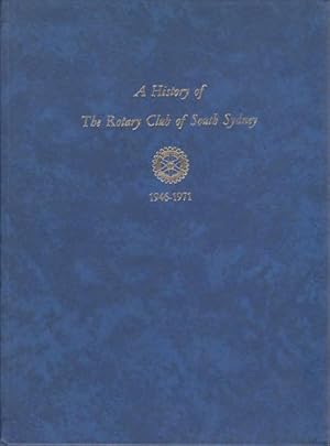 Years of Challenge: A History of The Rotary Club of South Sydney, 1946-1971