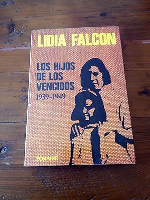 LOS HIJOS DE LOS VENCIDOS. 1939-1949