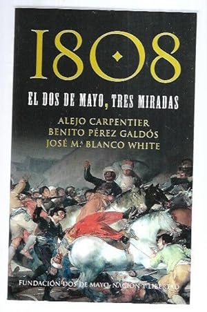 Imagen del vendedor de 1808. EL DOS DE MAYO, TRES MIRADAS a la venta por Desvn del Libro / Desvan del Libro, SL