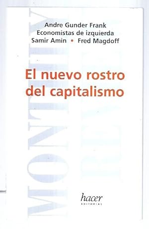 Imagen del vendedor de NUEVO ROSTRO DEL CAPITALISMO - EL a la venta por Desvn del Libro / Desvan del Libro, SL