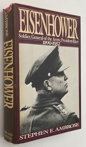 Imagen del vendedor de Eisenhower. Volume One: Soldier, General of the Army, President-Elect 1890-1952 a la venta por Antiquariaat Clio / cliobook.nl