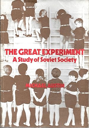 The Great Experiment A Study of Soviet Society