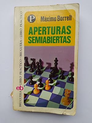 Bild des Verkufers fr Aperturas semiabiertas. Bruguera Libro Prctico 92. zum Verkauf von TraperaDeKlaus
