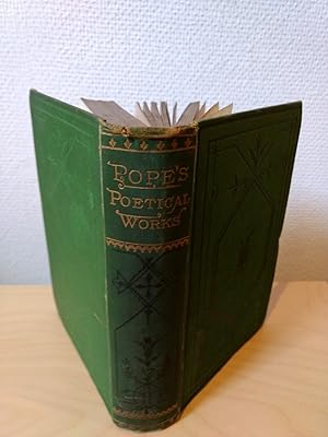 Image du vendeur pour The Poetical Works of Alexander Pope with a memoir of the author, notes and critical notices on each poem mis en vente par PlanetderBuecher