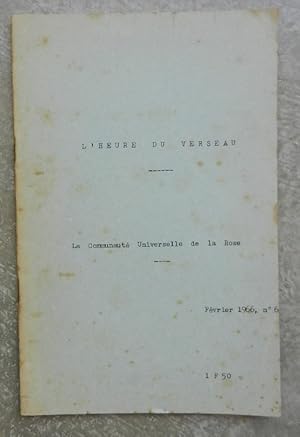 L'Heure du verseau. La Communauté Universelle de la Rose. Bulletin de février 1966, numéro 6.