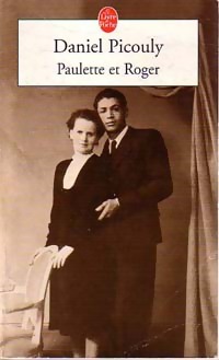 Image du vendeur pour Paulette et Roger - Daniel Picouly mis en vente par Book Hmisphres