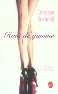Seller image for Haut de gamme - Candace Bushnell for sale by Book Hmisphres