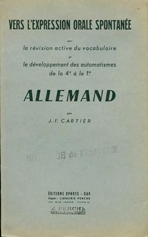 Seller image for Vers l'expression orale spontan?e allemand - J.-F. Cartier for sale by Book Hmisphres