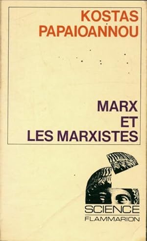 Imagen del vendedor de Marx et les marxistes - Kostas Papaioannou a la venta por Book Hmisphres