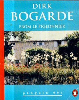Imagen del vendedor de From le pigeonnier - Dirk Bogarde a la venta por Book Hmisphres