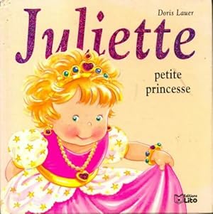Seller image for Juliette petite princesse - Doris Lauer for sale by Book Hmisphres