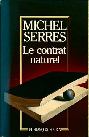 Le contrat naturel - Michel Serres