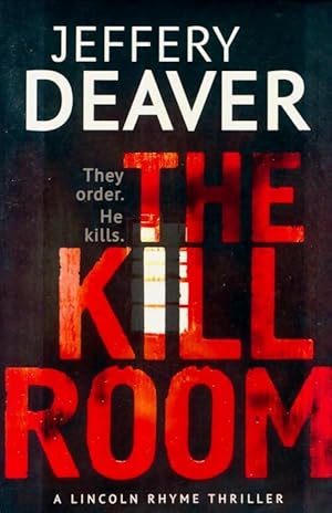 Imagen del vendedor de Lincoln rhyme book 10 : The kill room - Jeffery Deaver a la venta por Book Hmisphres