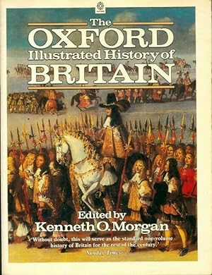 The Oxford illustrated history of Britain - Kenneth O. Morgan