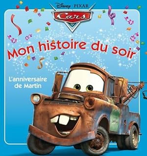 Cars : Martin f?te son anniversaire - Walt Disney