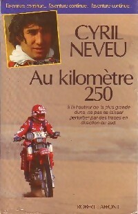 Au kilom?tre 250 - Cyril Neveu