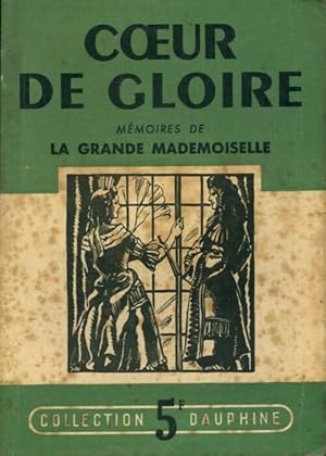Bild des Verkufers fr Coeur de gloire - Mademoiselle La Grande zum Verkauf von Book Hmisphres