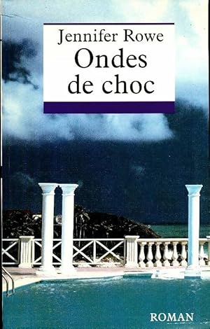 Image du vendeur pour Ondes de choc - Jennifer Rowe mis en vente par Book Hmisphres