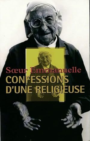 Image du vendeur pour Confessions d'une religieuse - Soeur Emmanuelle mis en vente par Book Hmisphres