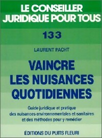 Imagen del vendedor de Vaincre les nuisances quotidiennes - Laurent Pacht a la venta por Book Hmisphres