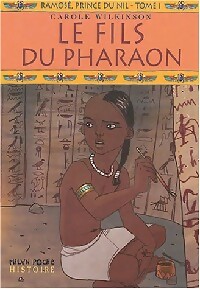 Seller image for Ramos?, prince du Nil Tome I : le fils du pharaon - Caroline Wilkinson for sale by Book Hmisphres