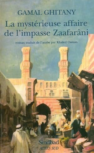 Seller image for La myst?rieuse affaire de l'impasse Zaafar?ni - Gamal Ghitany for sale by Book Hmisphres