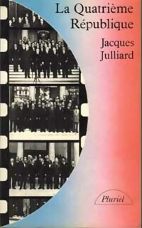 La Quatri me R publique - Jacques Julliard