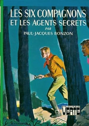 Les six compagnons et les agents secrets - Paul-Jacques Bonzon