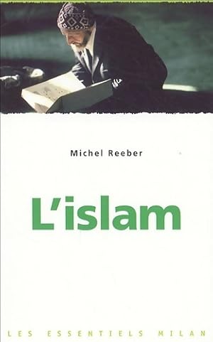 Seller image for L'islam - Michel Reeber for sale by Book Hmisphres