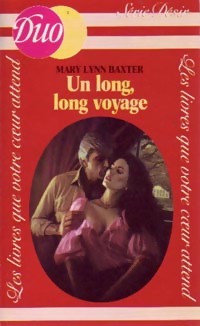 Image du vendeur pour Un long, long voyage - Mary Lynn Baxter mis en vente par Book Hmisphres