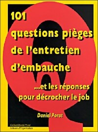 Image du vendeur pour 101 Questions pi?ges de l'entretien d'embauche - Daniel Porot mis en vente par Book Hmisphres