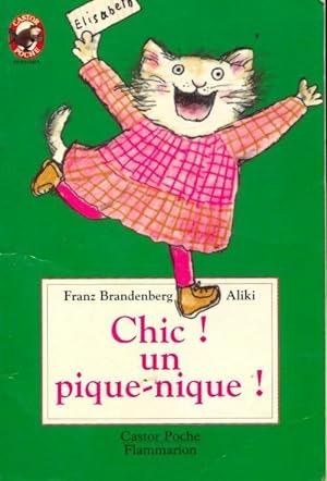 Image du vendeur pour Chic ! Un pique-nique ! - Franz Brandenberg mis en vente par Book Hmisphres