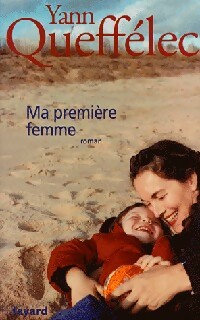 Image du vendeur pour Ma premi?re femme - Yann Queff?lec mis en vente par Book Hmisphres