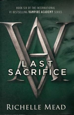 Imagen del vendedor de Last sacrifice : A vampire academy novel - Richelle Mead a la venta por Book Hmisphres