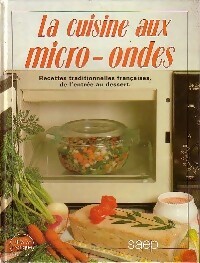 La cuisine aux micro-ondes - Monique Lansard