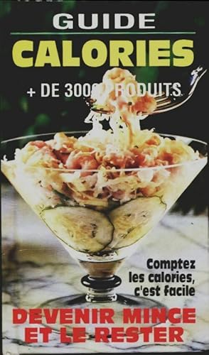 Guide des calories - Collectif